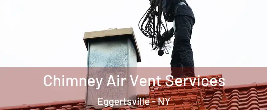  Chimney Air Vent Services Eggertsville - NY