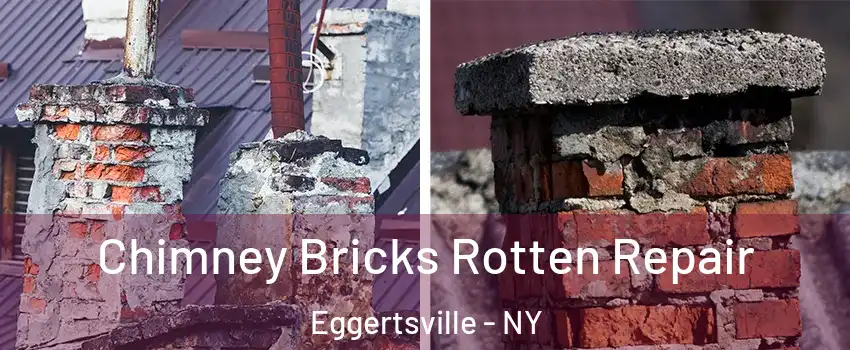  Chimney Bricks Rotten Repair Eggertsville - NY