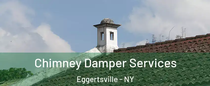  Chimney Damper Services Eggertsville - NY