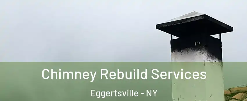  Chimney Rebuild Services Eggertsville - NY