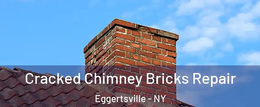  Cracked Chimney Bricks Repair Eggertsville - NY