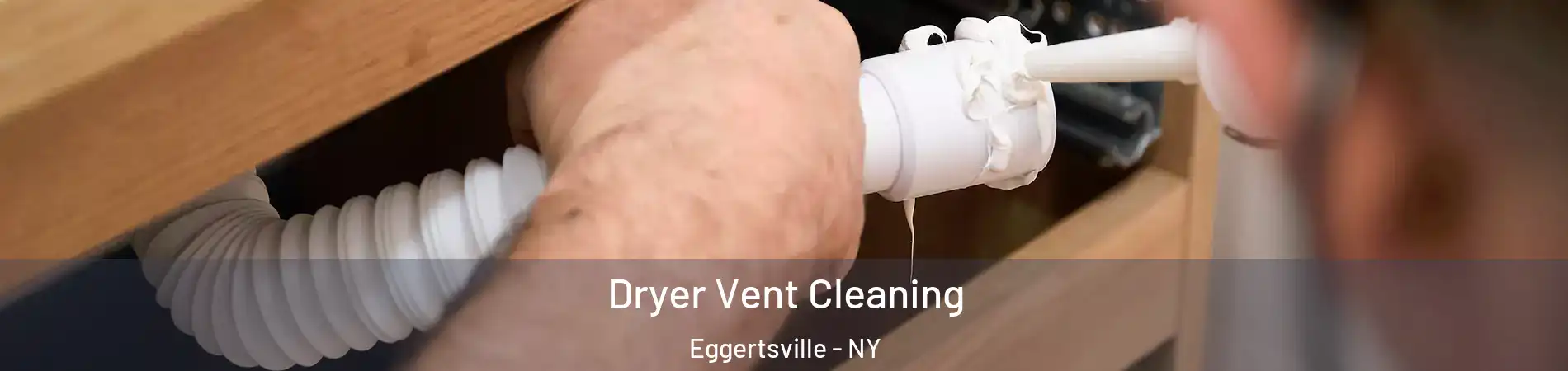  Dryer Vent Cleaning Eggertsville - NY