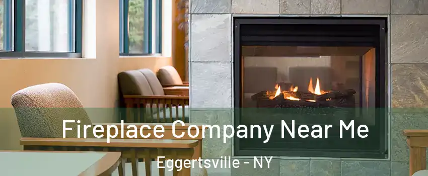  Fireplace Company Near Me Eggertsville - NY