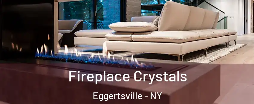  Fireplace Crystals Eggertsville - NY