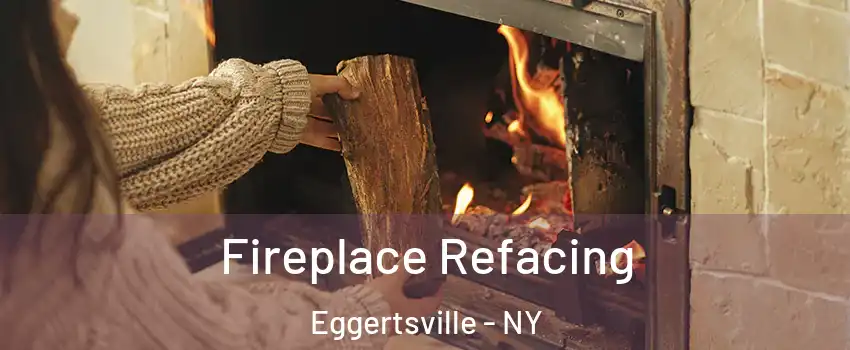  Fireplace Refacing Eggertsville - NY