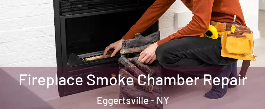  Fireplace Smoke Chamber Repair Eggertsville - NY