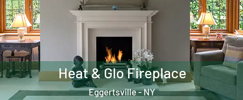  Heat & Glo Fireplace Eggertsville - NY
