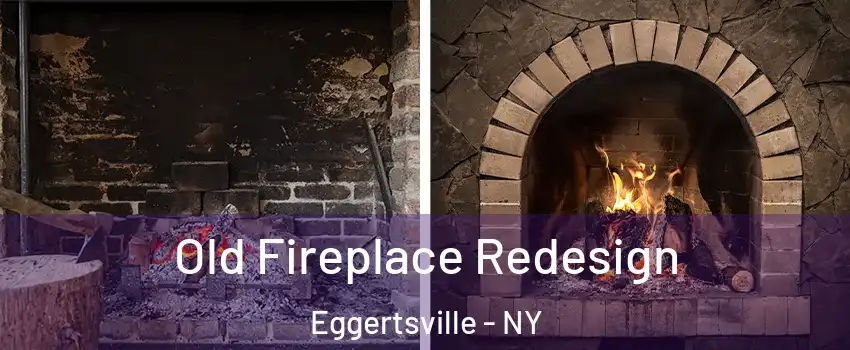  Old Fireplace Redesign Eggertsville - NY