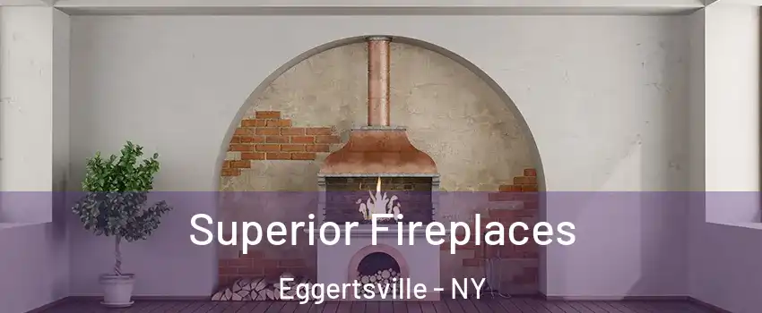  Superior Fireplaces Eggertsville - NY